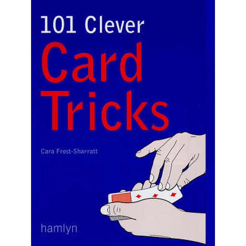 101 Clever Card Tricks