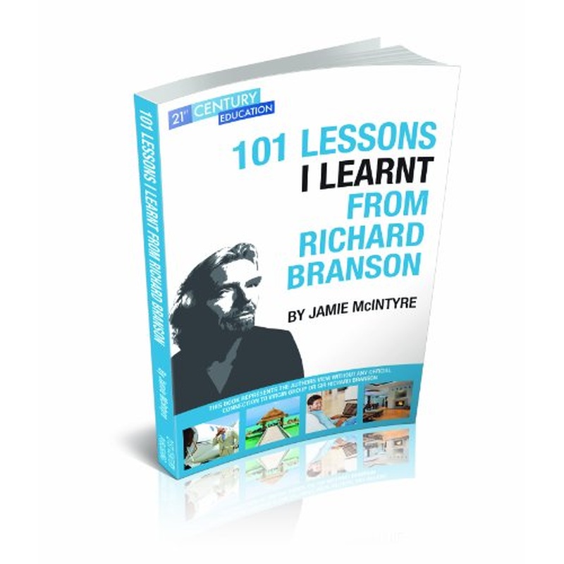 101 Lessons I Learnt From Sir Richard Branson