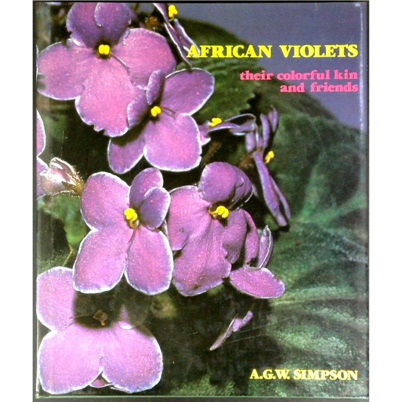 African Violets and Their Colorful Kin and Friends