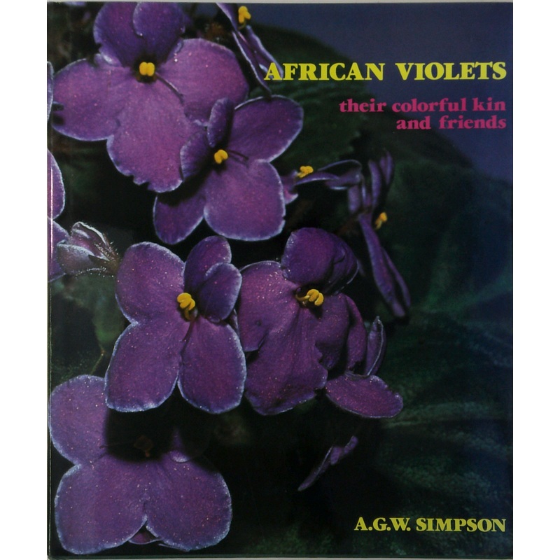 African Violets: Their Colorful Kin And Friends