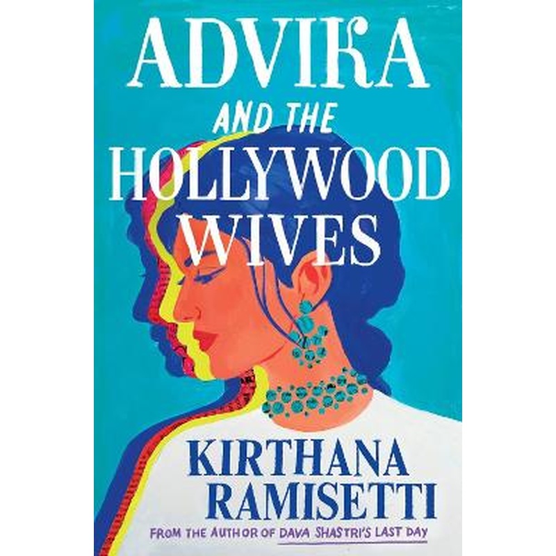 Advika and the Hollywood Wives