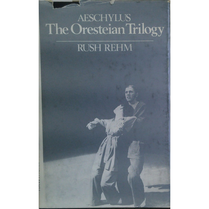 Aeschylus: The Oresteian Trilogy (SIGNED)