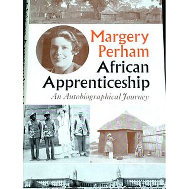 African Apprenticeship: An Autobiographical Journey
