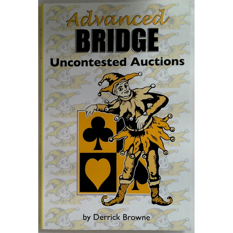Advanced Bridge Uncontested Auctions