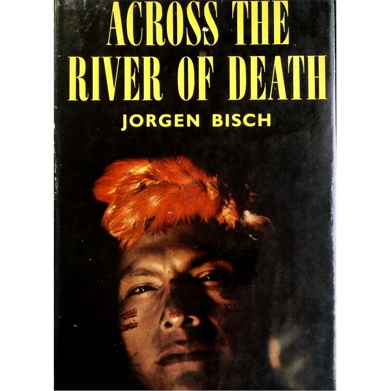 Across the River of Death