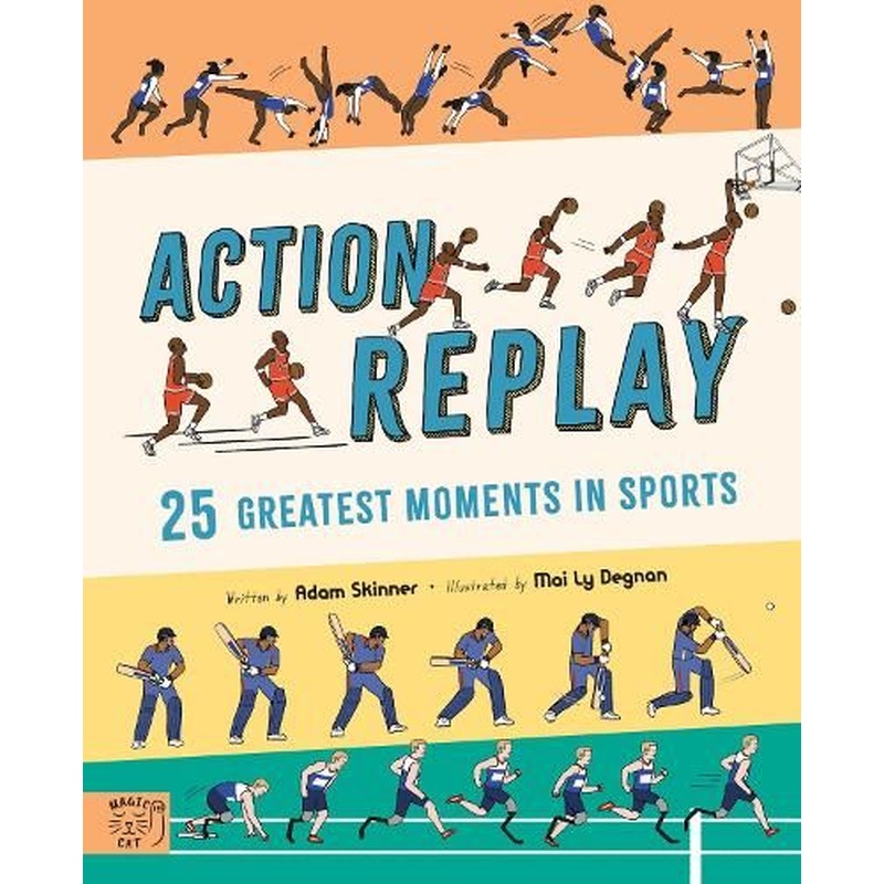 Action Replay: Relive 25 greatest sporting moments from history, frame by frame