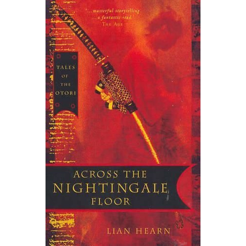 Across the Nightingale Floor(B Fmt): Otori Bk 1