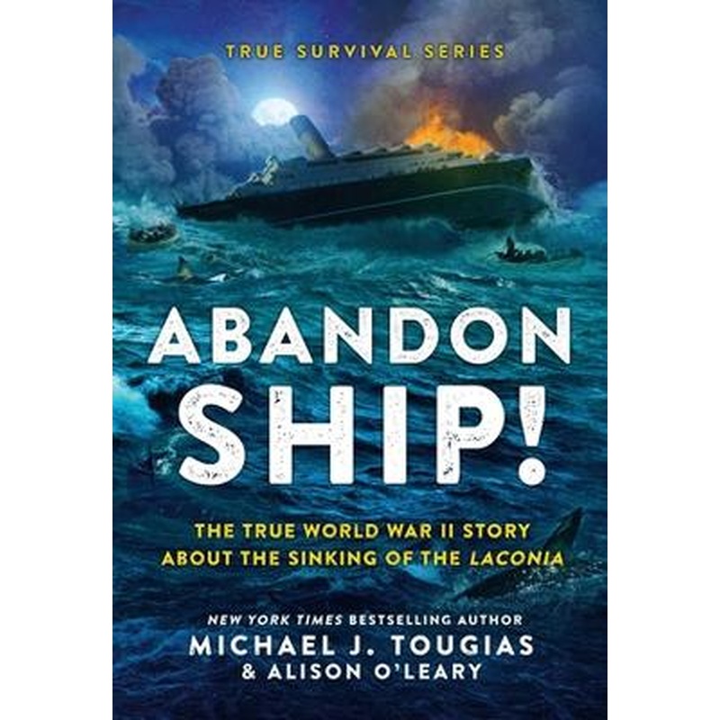 Abandon Ship!: The True World War II Story about the Sinking of [...]