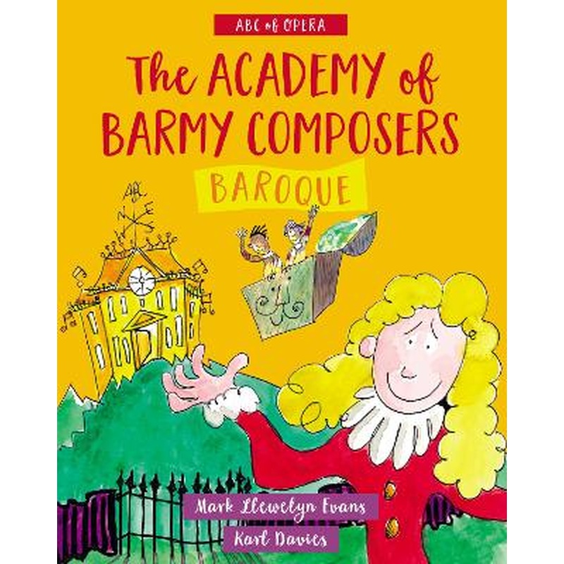 ABC of Opera: Academy of Barmy Composers, The - Baroque