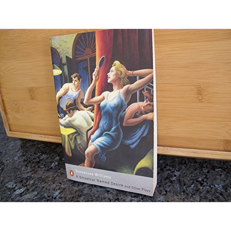 A Streetcar Named Desire and Other Plays: "Sweet Bird of Youth"; "A Streetcar Named Desire"; "The Glass Menagerie"