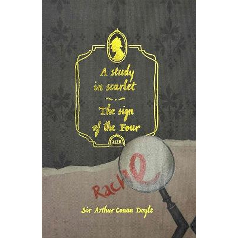 A Study in Scarlet & The Sign of the Four (Collector's Edition)
