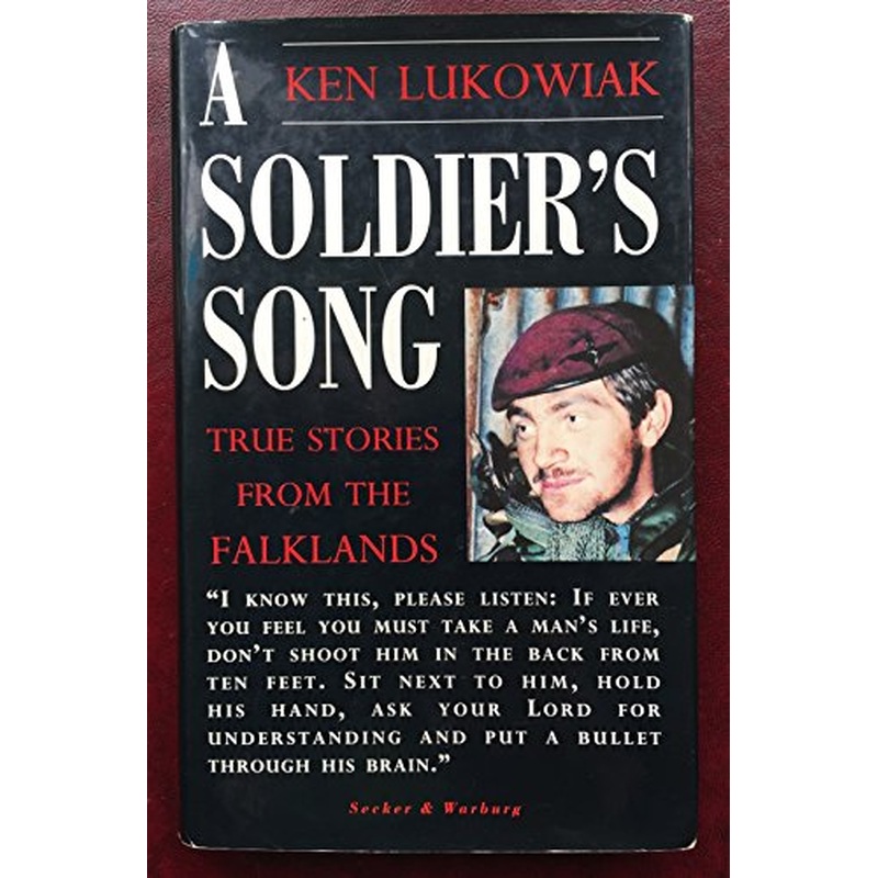 A Soldier's Song: True Stories from the Falklands