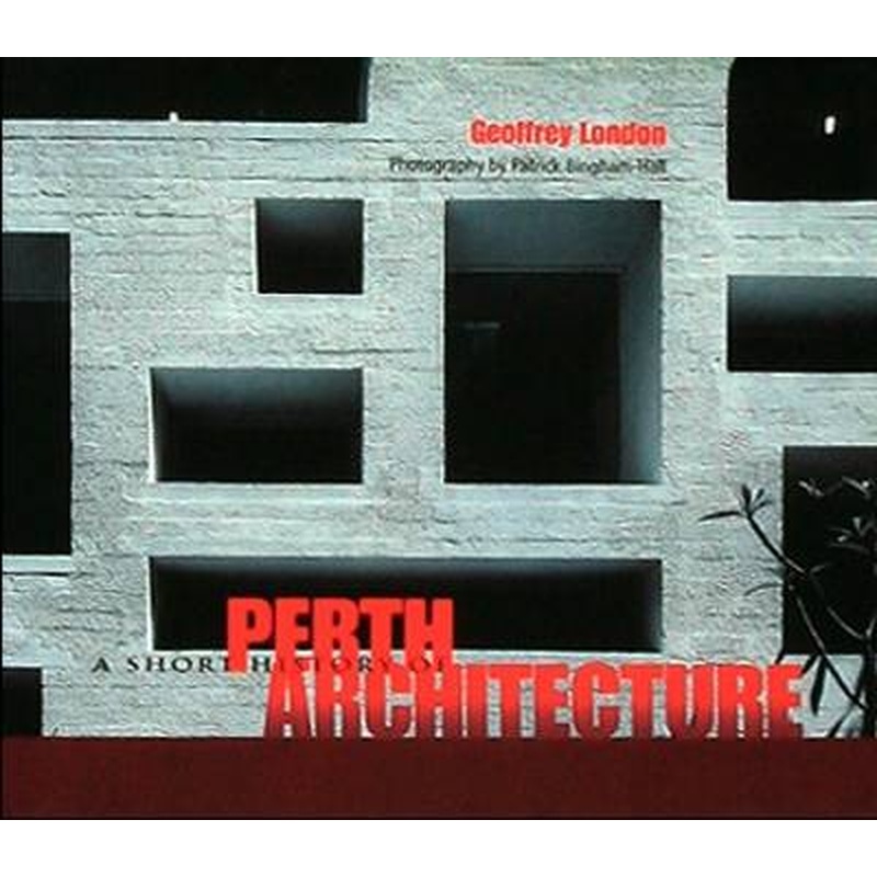 A Short History of Perth Architecture