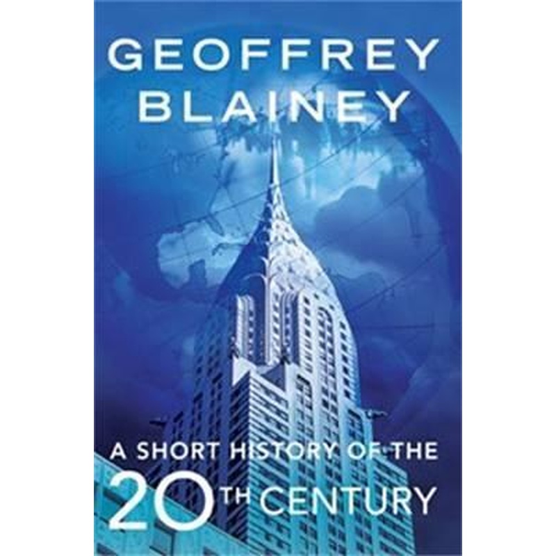 A Short History of the Twentieth Century