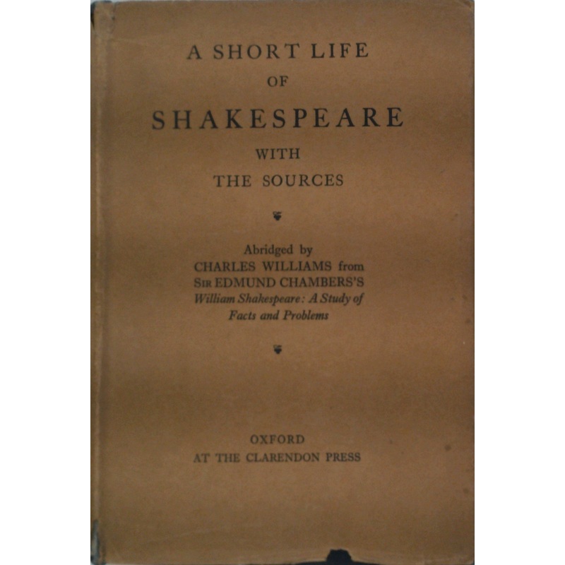 A Short Life Of Shakespeare With The Sources