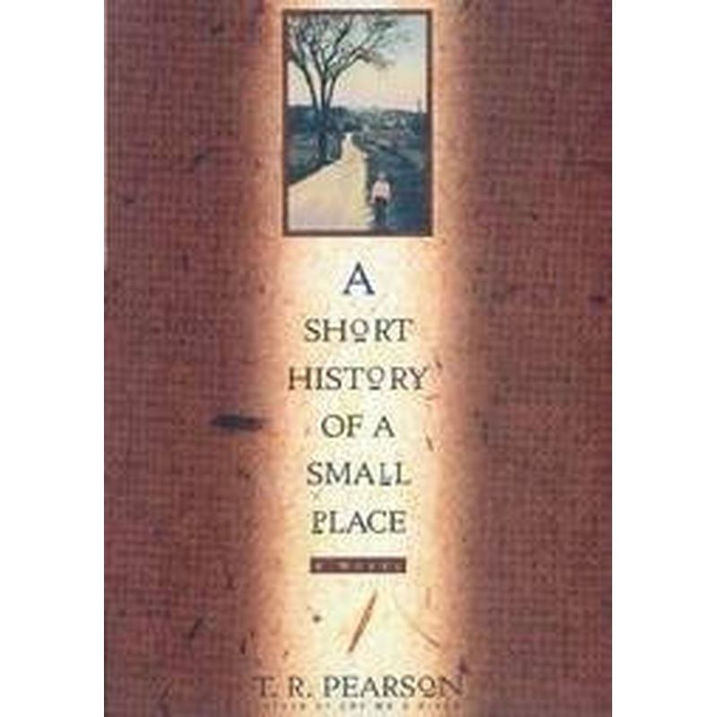 A Short History of a Small Place