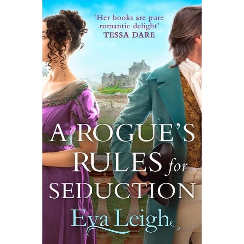 A Rogue's Rules for Seduction (Last Chance Scoundrels, Book 3)