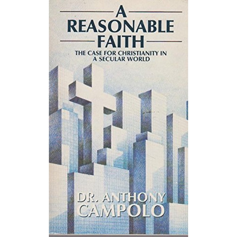 A Reasonable Faith: The Case for Christianity in a Secular World