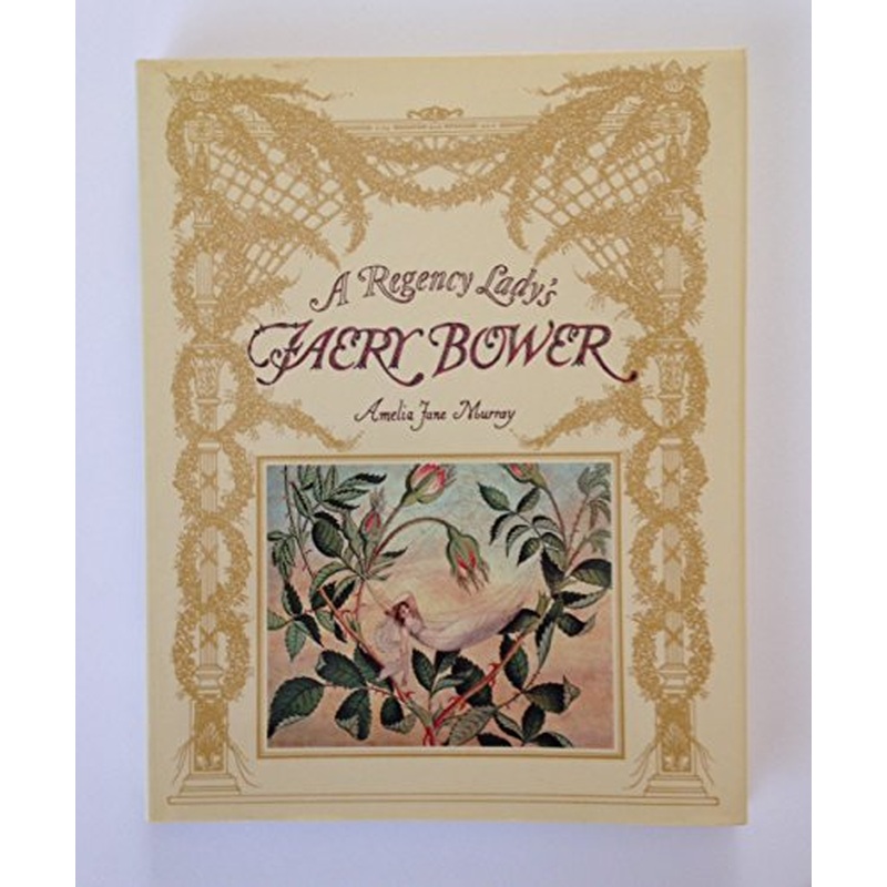 A Regency Lady's Faery Bower