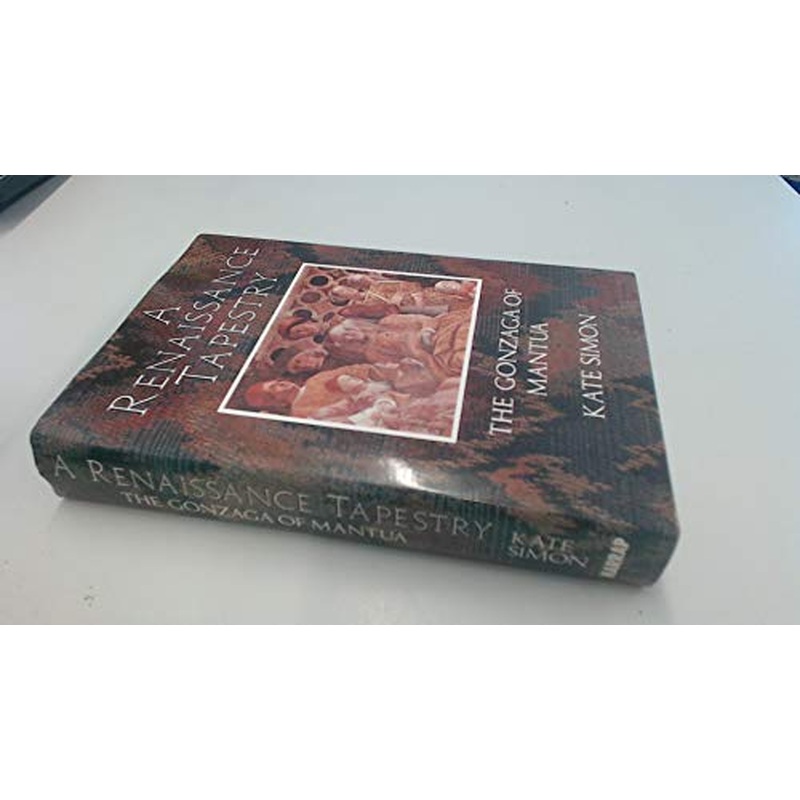 A Renaissance Tapestry: The Gonzaga of Mantua