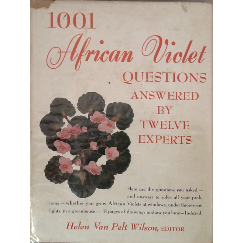 1001 African Violet Questions Answered By Twelve Experts