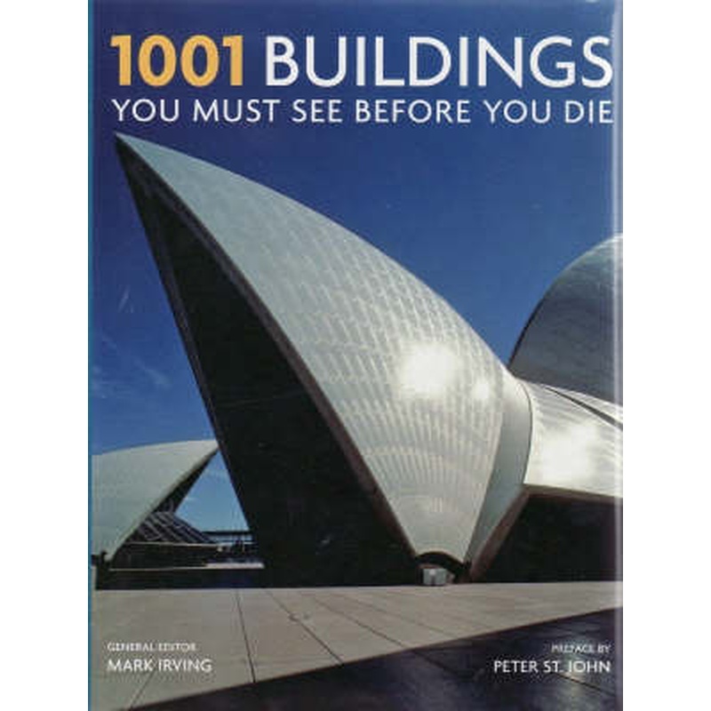1001 Buildings You Must See Before You Die
