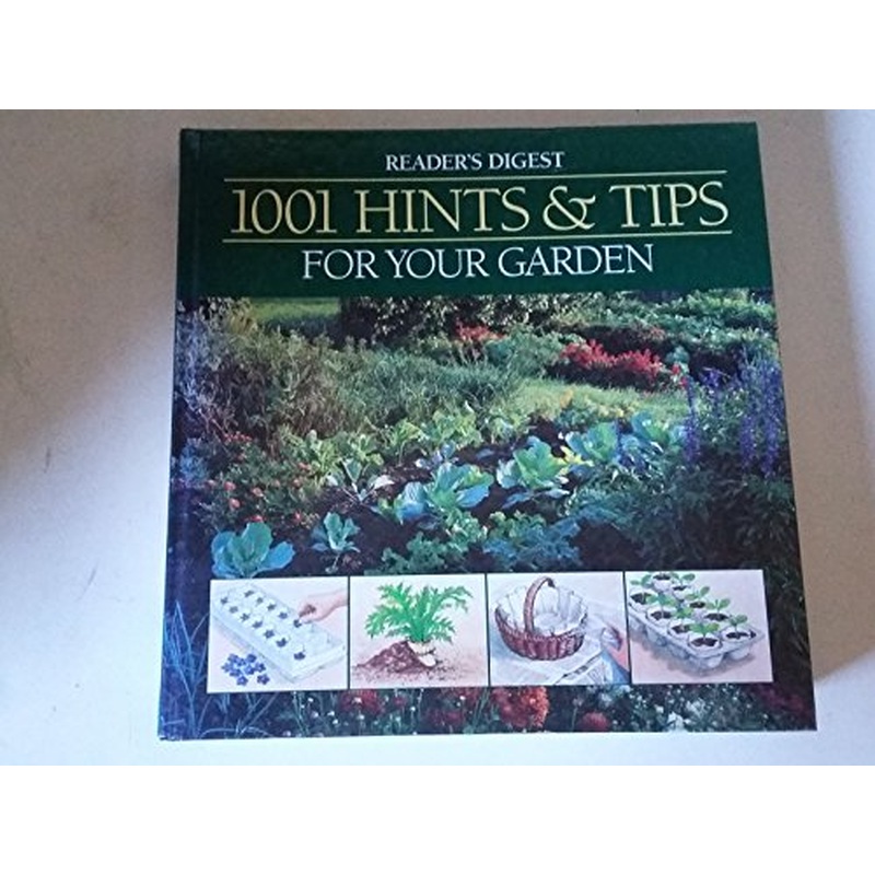 1001 Hints and Tips for Your Garden