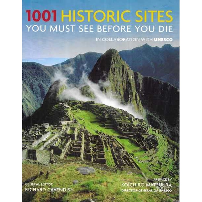 1001 Historic Sites You Must See Before You Die