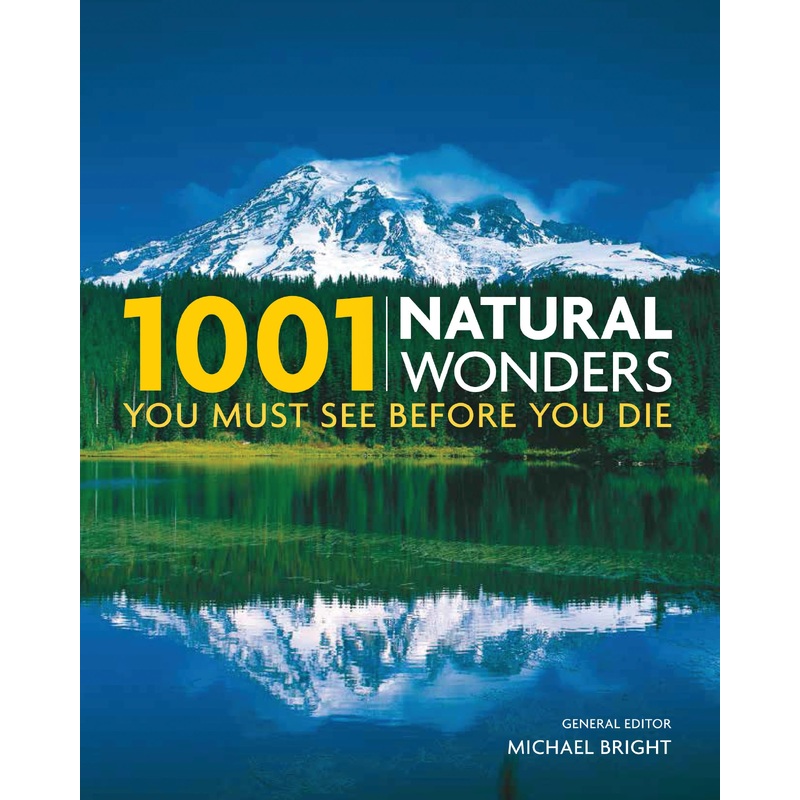 1001 Natural Wonders: You Must See Before You Die