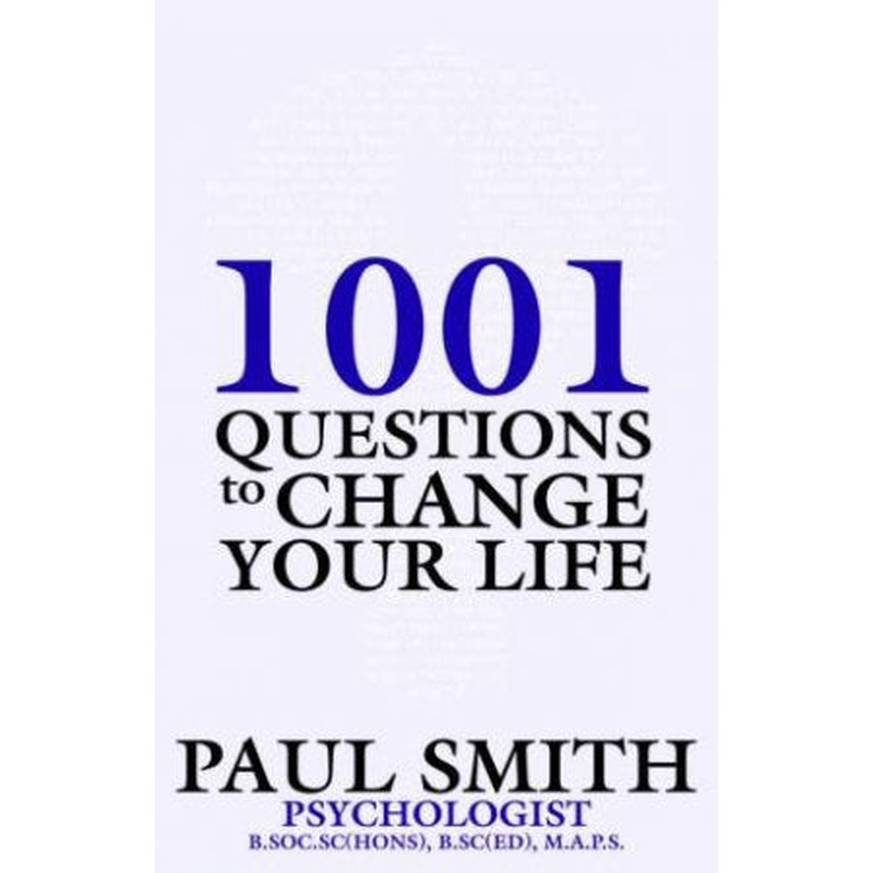 1001 Questions to Change Your Life