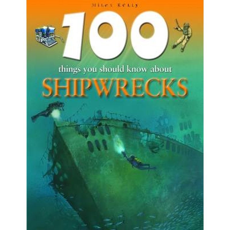 100 Things You Should Know About Shipwrecks