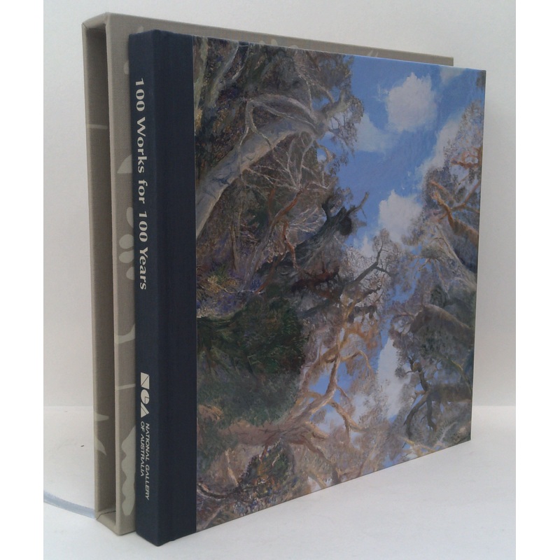 100 Works For 100 Years: A Gift To The Nation For The Centenary Of Canberra