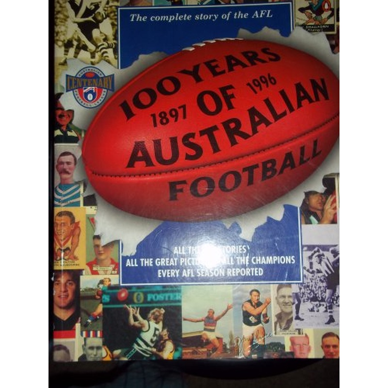 100 Years of Australian Football 1897-1996