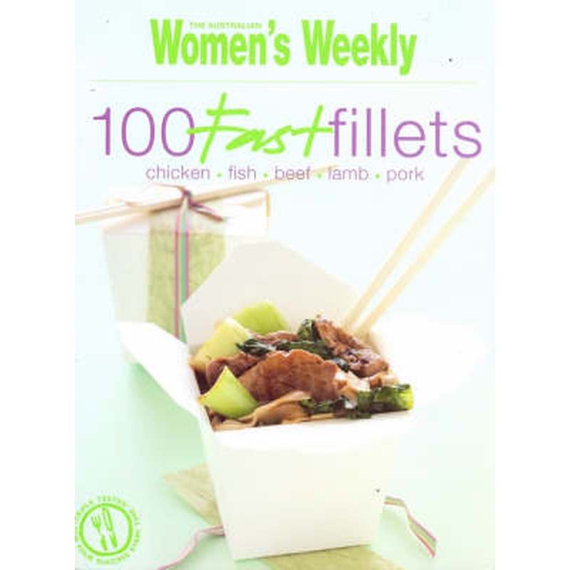 100 Fast Fillets