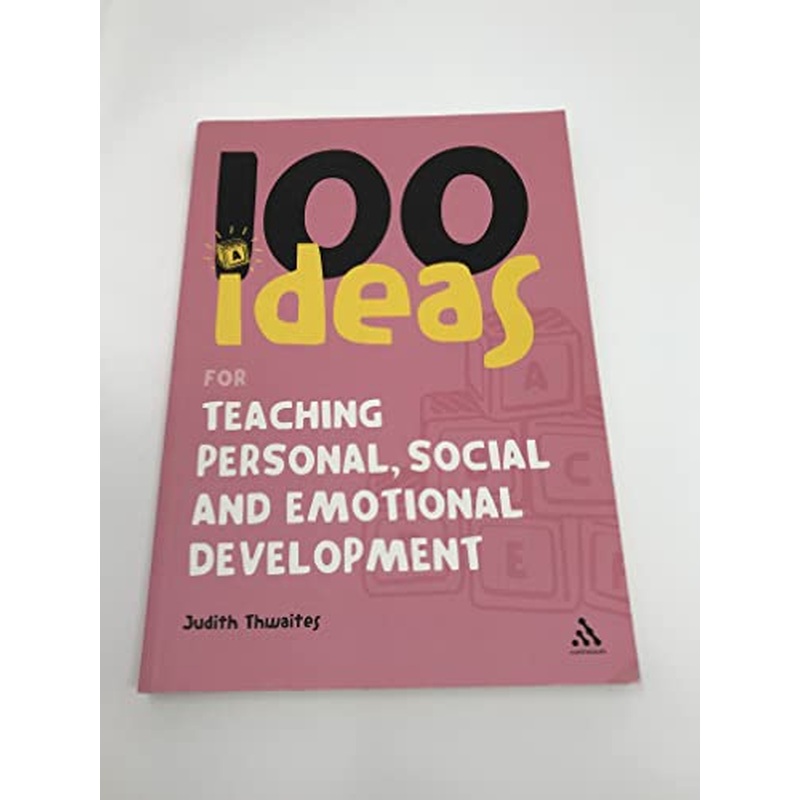 100 Ideas for Teaching Personal, Social and Emotional Development