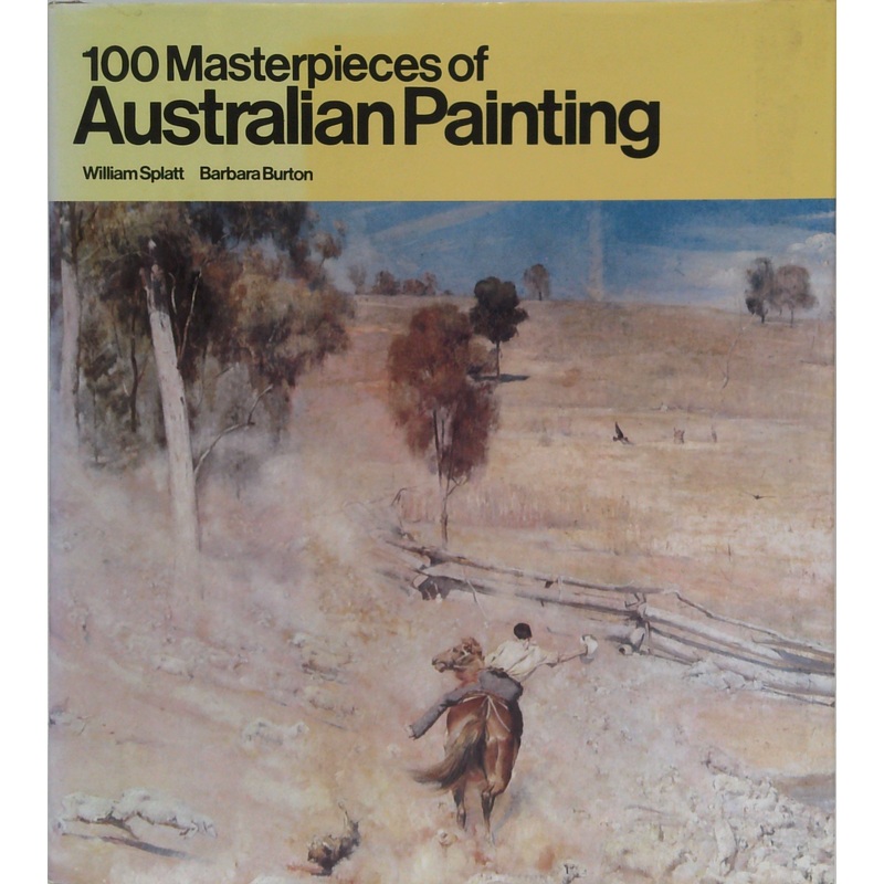 100 Masterpieces Of Australian Painting