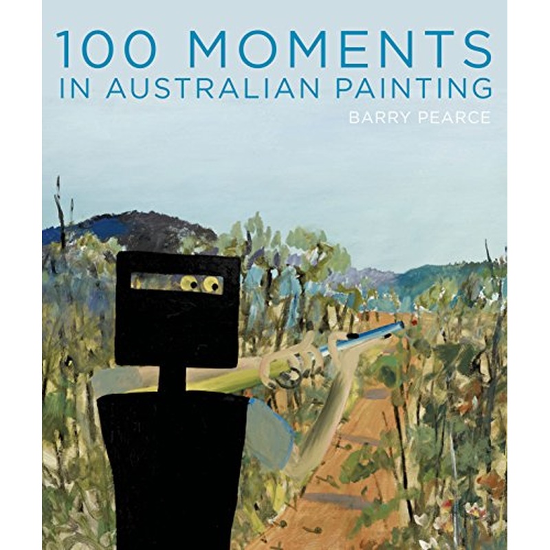 100 Moments in Australian Painting