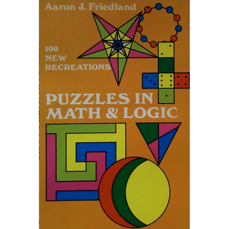 100 New Recreations: Puzzles In Math & Logic