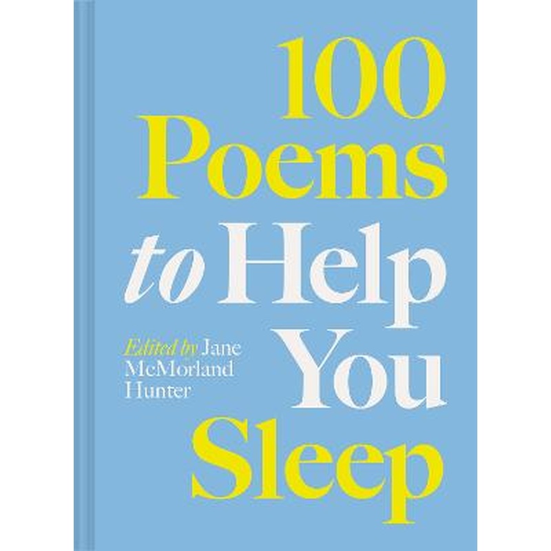 100 Poems to Help You Sleep: Volume 2