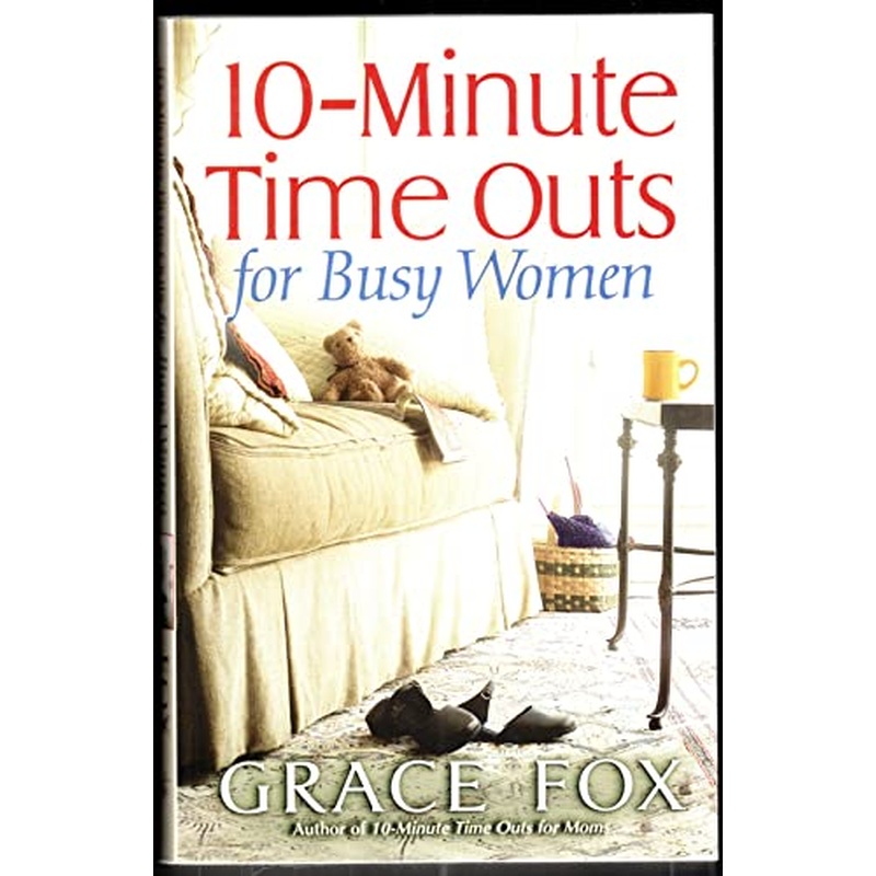 10-Minute Time Outs for Busy Women