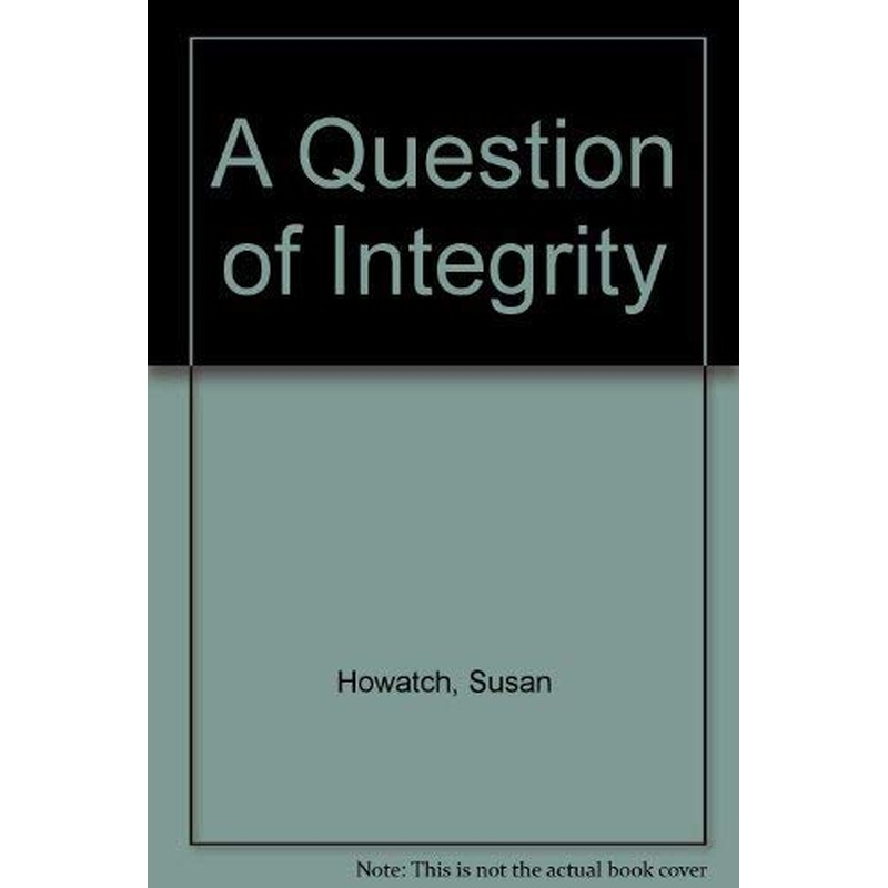 A Question of Integrity
