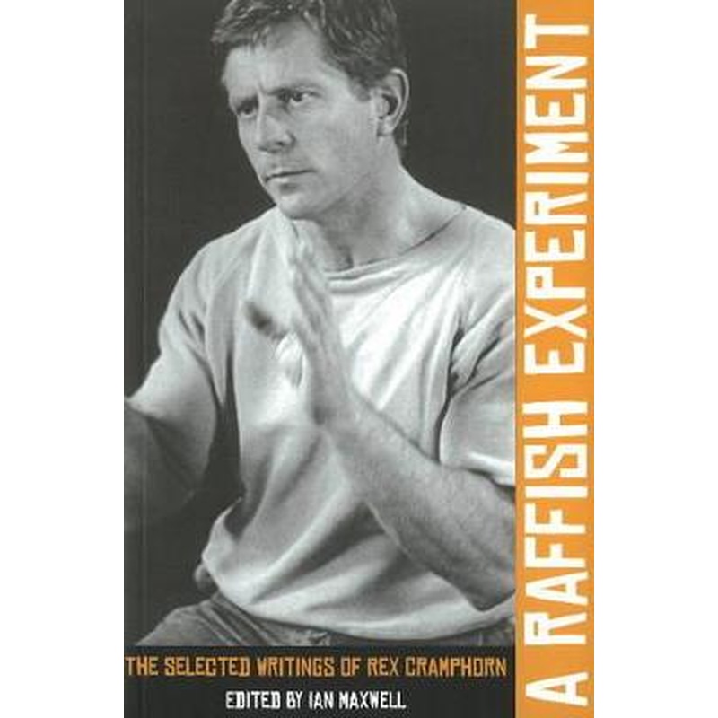 A Raffish Experiment: Collected Writings of Rex Cramphorn
