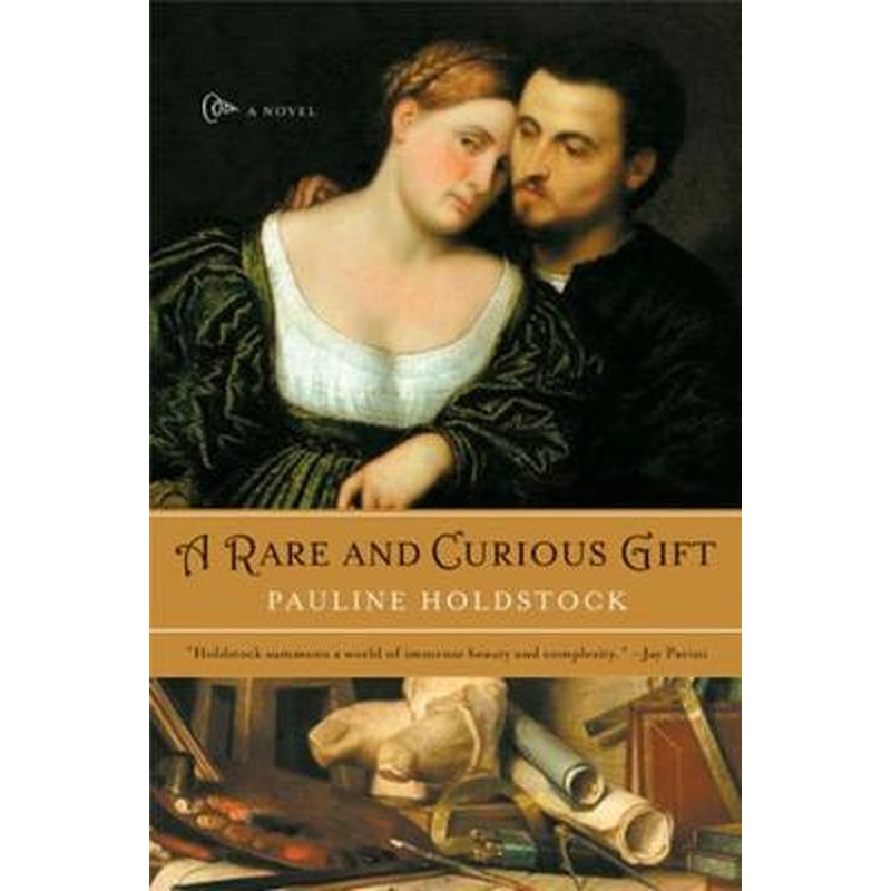 A Rare and Curious Gift: A Novel