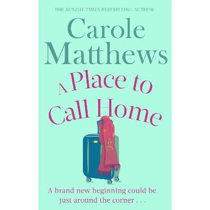 A Place to Call Home: The moving, uplifting story from the Sunday Times bestseller