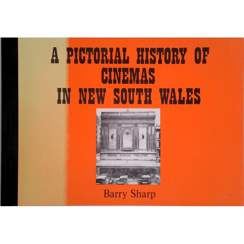 A Pictorial History Of Cinemas In New South Wales