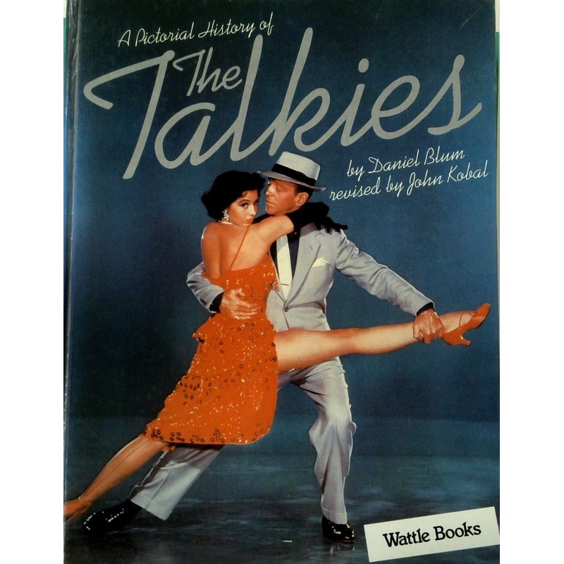 A Pictorial History of the Talkies