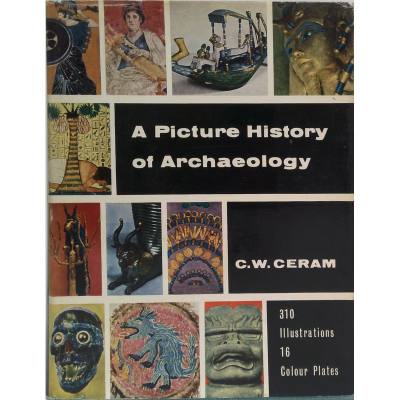 A Picture History Of Archaeology