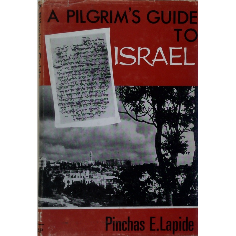 A Pilgrim's Guide To Israel