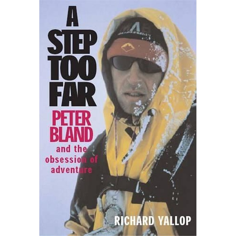 A Peter Bland : a Step Too Far: A Step Too Far