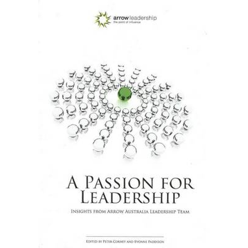 A Passion for Leadership: Insights from Arrow Australia Leadership